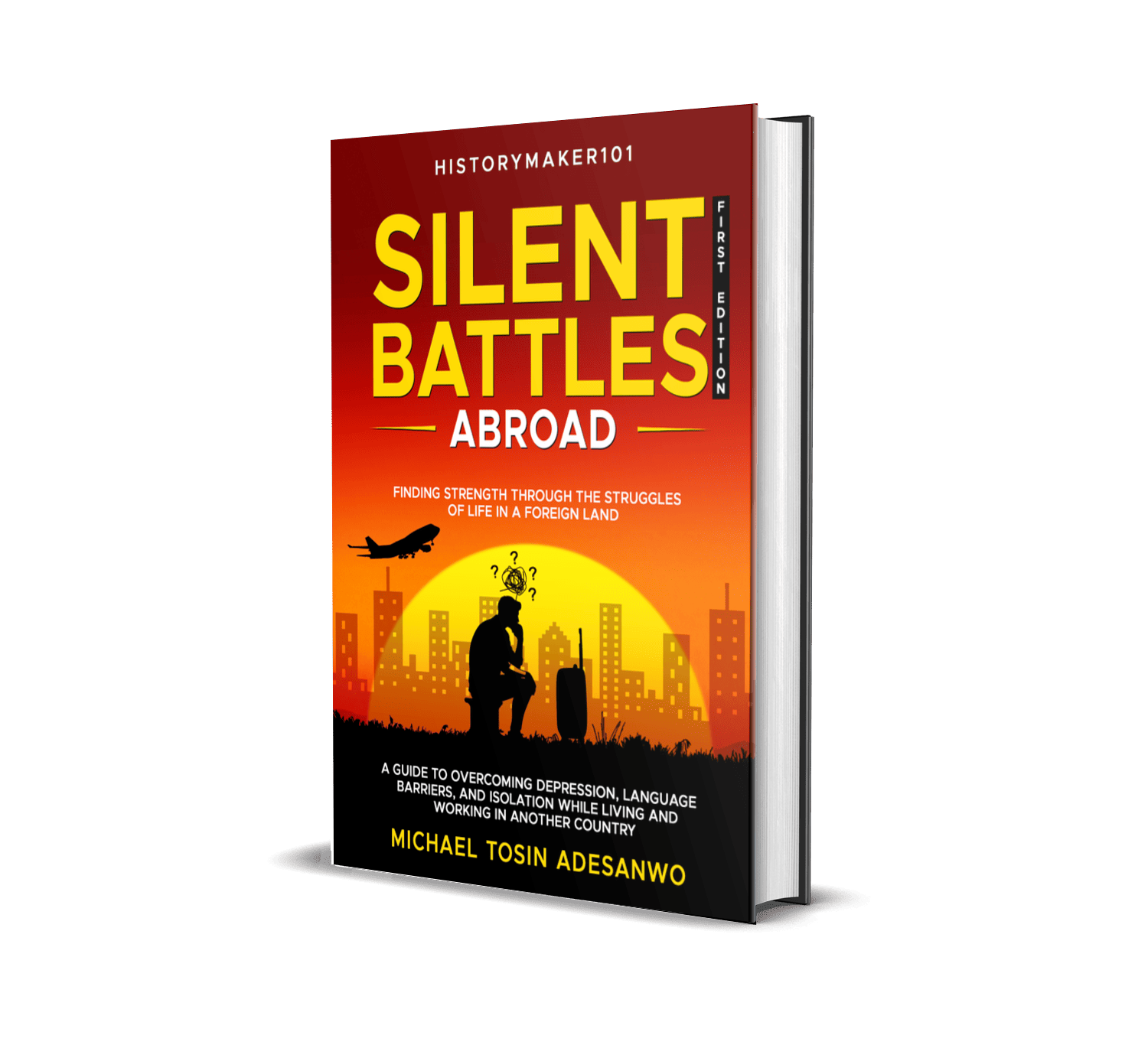 Silent Battles Abroad - by Michael Tosin Adesanwo
